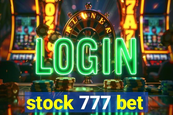 stock 777 bet